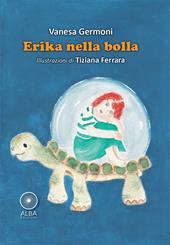 Erika nella bolla