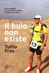 Il buio non esiste