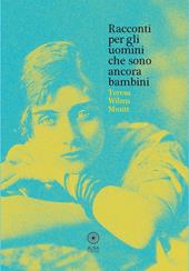 Racconti per gli uomini che sono ancora bambini. Ediz. italiana e spagnola