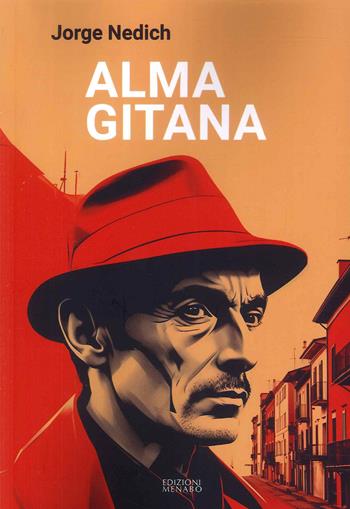 Alma gitana-El alma de los parias - Jorge Nedich - Libro Menabò 2023, Narrativa | Libraccio.it