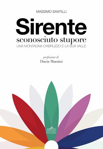 Sirente sconosciuto stupore. Una montagna d’Abruzzo e la sua valle - Massimo Santilli - Libro Menabò 2026 | Libraccio.it
