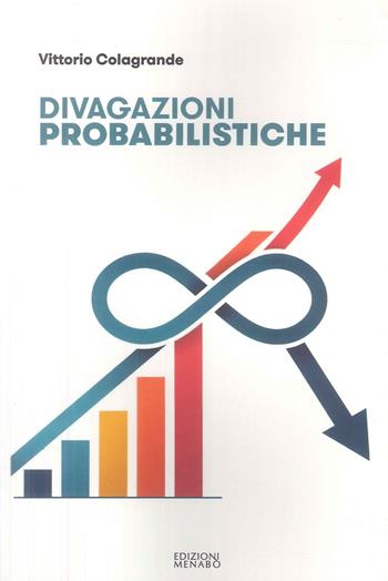 Divagazioni probabilistiche - Vittorio Colagrande - Libro Menabò 2026 | Libraccio.it