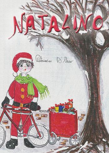 Natalino - Patrizia D'Urso - Libro Nonsolopoesie 2022 | Libraccio.it