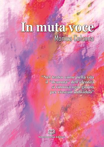 In muta voce - Monica Colonna - Libro Nonsolopoesie 2023 | Libraccio.it