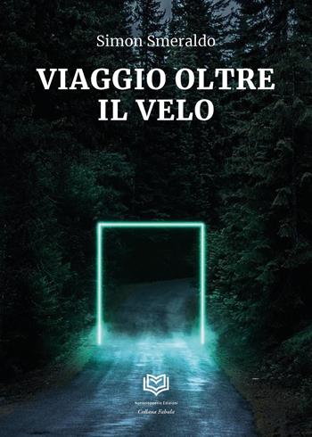 Viaggio oltre il velo - Simon Smeraldo - Libro Nonsolopoesie 2025 | Libraccio.it