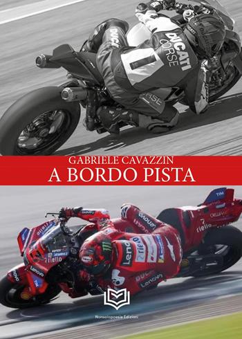 A bordo pista - Gabriele Cavazzin - Libro Nonsolopoesie 2025 | Libraccio.it