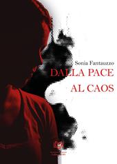 Dalla pace al caos