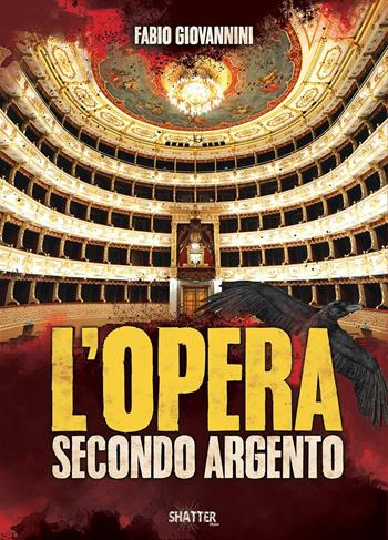 L'Opera secondo Argento - Fabio Giovannini - Libro Shatter 2023, Cinema | Libraccio.it