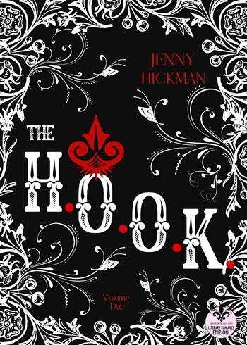 The hook - Jenny Hickman - Libro Literary Romance 2023 | Libraccio.it
