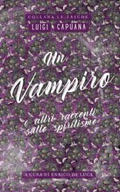 Un vampiro. E altri racconti sullo spiritismo