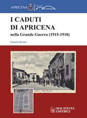 I caduti di Apricena nella Grande Guerra (1915-1918)