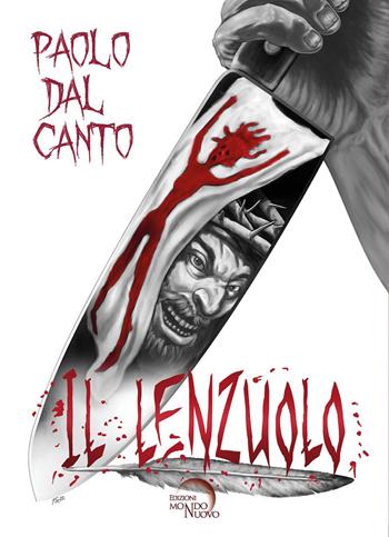 Il lenzuolo - Paolo Dal Canto - Libro Mondo Nuovo 2023, Nuova Babele | Libraccio.it