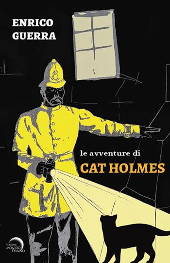 Le avventure di Cat Holmes - Enrico Guerra - Libro Mondo Nuovo 2024, Babele | Libraccio.it