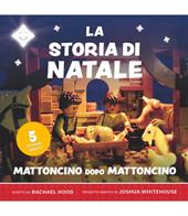La storia del Natale. Mattoncino dopo mattoncino