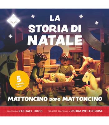 La storia del Natale. Mattoncino dopo mattoncino - Rachael Hood - Libro BE Edizioni 2025 | Libraccio.it