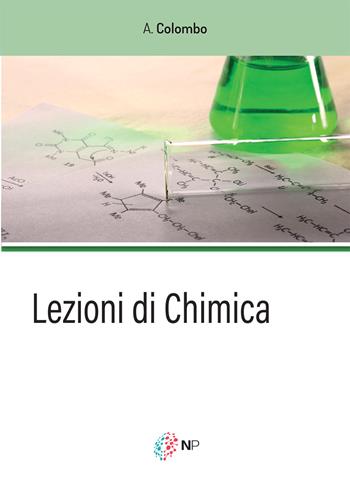 Lezioni di chimica - Alessia Colombo - Libro Neural Pathways 2022 | Libraccio.it