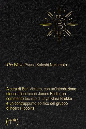 The white paper - Satoshi Nakamoto - Libro Timeo (Palermo) 2023 | Libraccio.it
