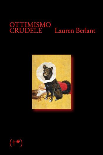 Ottimismo crudele - Lauren Berlant - Libro Timeo (Palermo) 2025 | Libraccio.it