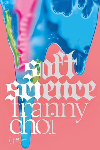 Soft science - Franny Choi - Libro Timeo (Palermo) 2024 | Libraccio.it