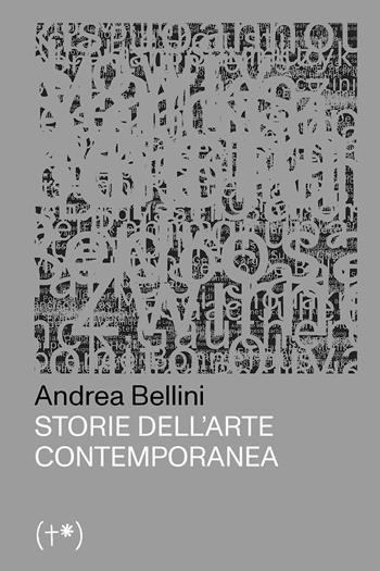 Storie dell'arte contemporanea. Vol. 1 - Andrea Bellini - Libro Timeo (Palermo) 2023 | Libraccio.it