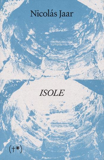Isole - Nicolas Jaar - Libro Timeo (Palermo) 2024 | Libraccio.it