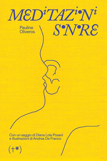 Meditazioni sonore - Pauline Oliveros - Libro Timeo (Palermo) 2024 | Libraccio.it