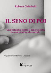Il seno di poi. Una battaglia contro il cancro scritta in una cicatrice che sorride
