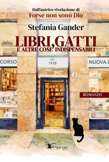 Libri, gatti e altre cose indispensabili - Stefania Gander - Libro Gander Books 2026 | Libraccio.it