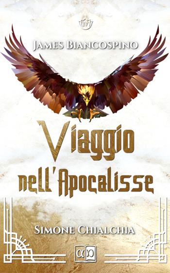 James Biancospino. Viaggio nell'Apocalisse - Simone Chialchia - Libro Aporema Edizioni 2022 | Libraccio.it