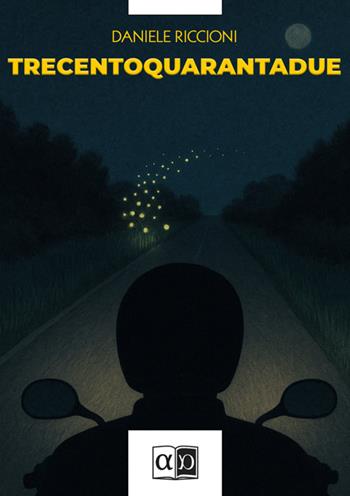 Trecentoquarantadue - Daniele Riccioni - Libro Aporema Edizioni 2025 | Libraccio.it