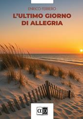 L'ultimo giorno di allegria