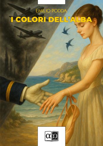 I colori dell'alba - Emilio Podda - Libro Aporema Edizioni 2025 | Libraccio.it