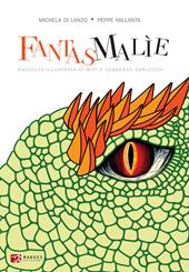 Fantasmalìe. Raccolta illustrata di miti e leggende abruzzesi