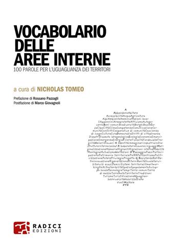 Vocabolario delle aree interne. 100 parole per l'uguaglianza dei territori  - Libro Radici Edizioni 2024 | Libraccio.it
