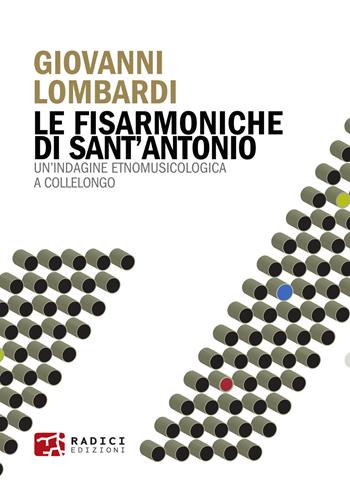 Le fisarmoniche di Sant'Antonio. Un'indagine etnomusicologica a Collelongo - Giovanni Lombardi - Libro Radici Edizioni 2025, Microcosmi | Libraccio.it