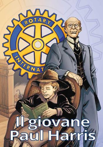Il giovane Paul Harris. La gioventù del fondatore del Rotary - Vincenzo Angelo Arces - Libro La Traccia Buona 2023 | Libraccio.it