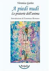 A piedi nudi. Le praterie dell'anima