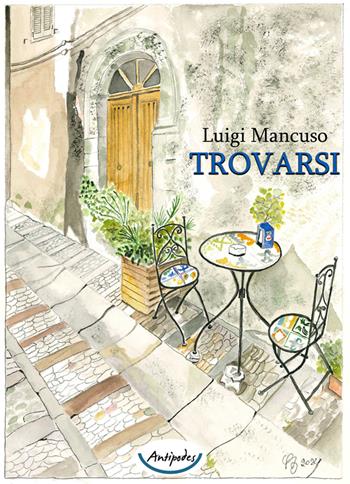 Trovarsi - Luigi Mancuso - Libro Antipodes 2025 | Libraccio.it