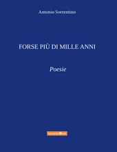 Forse più di mille anni