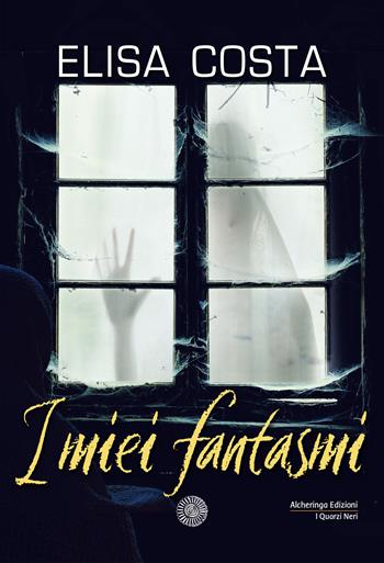 I miei fantasmi - Elisa Costa - Libro Alcheringa 2023, I quarzi neri | Libraccio.it