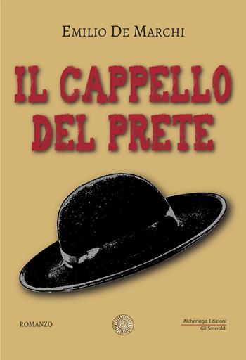 Il cappello del prete - Emilio De Marchi - Libro Alcheringa 2024, Gli smeraldi | Libraccio.it