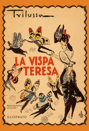 La vispa Teresa - Trilussa - Libro Alcheringa 2024, Gli smeraldi | Libraccio.it