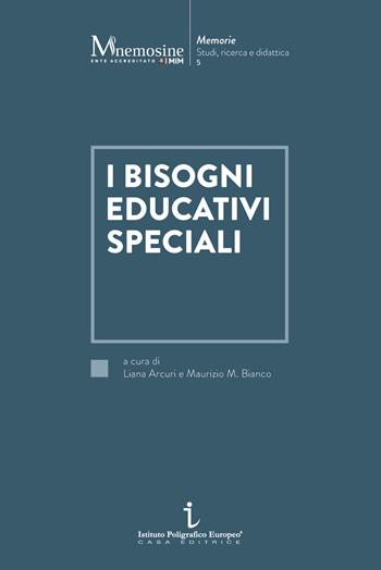 I bisogni educativi speciali - Liana Arcuri, Maurizio Massimo Bianco, Rosanna Augello - Libro Istituto Poligrafico Europeo 2024, Mnemosine | Libraccio.it