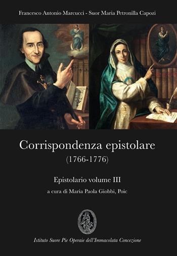 Epistolario. Vol. 3: Corrispondenza epistolare (1766-1776) - Francesco Antonio Marcucci - Libro OasiApp La Pietra d'Angolo 2023 | Libraccio.it