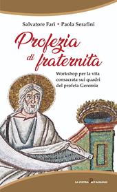 Profezia di fraternità. Workshop per la vita consacrata sui quadri del profeta Geremia