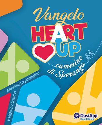 Vangelo. Heart up  - Libro OasiApp La Pietra d'Angolo 2024 | Libraccio.it