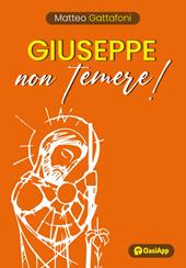 Giuseppe non temere!