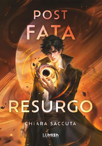 Post fata resurgo - Chiara Saccuta - Libro Lumien 2024, Scaglie | Libraccio.it