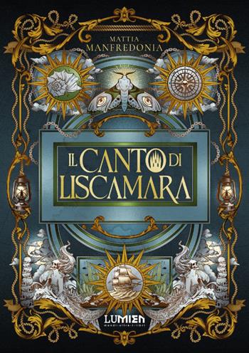 Il canto di Liscamara - Mattia Manfredonia - Libro Lumien 2026, Scaglie | Libraccio.it
