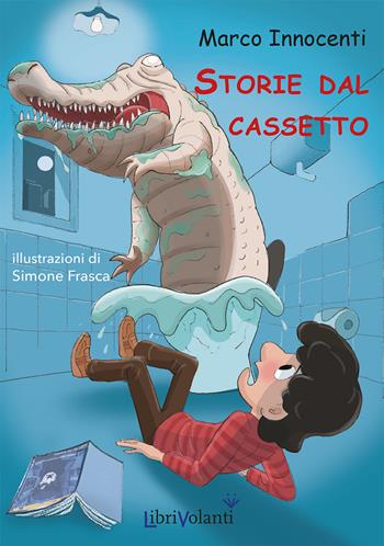 Storie dal cassetto - Marco Innocenti - Libro LibriVolanti 2024 | Libraccio.it
